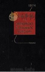 THE YEAR BOOK OF ORTHOPEDICS AND TRAUMATIC SURGERY 1974 PDF电子版封面 0815198418 H.HERMAN YOUNG