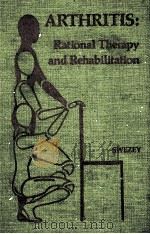 ARTHRITIS:Rational Therapy and Rehabilitation PDF电子版封面 0721686907 ROBERT L.SWEZEY