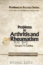 Problems in Arthritis and Rheumatism PDF电子版封面 Douglas N.Golding