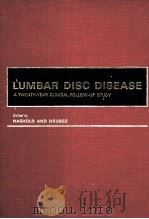 LUMBAR DISC DISEASE A TWENTY-YEAR CLINICAL FOLLOW-UP STUDY PDF电子版封面 0387814027
