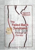 TEH FAILED BACK SYNDROME PDF电子版封面 0061427020 HAROLD A.WILKINSON