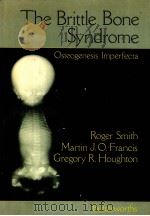 THE BRITTLE BONE SYNDROME OSTEOGENESIS IMPERFECTA PDF电子版封面 0407002111