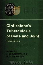 girdiestone's tuberculosis of bone and joint third edition PDF电子版封面