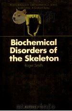 Biochemical Disorders of the Skeleton PDF电子版封面
