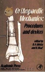 Orthopaedic Mechanics Procedures and Devices PDF电子版封面