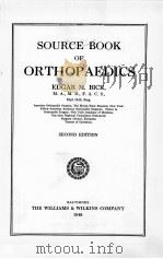 SOURCE BOOK OF ORTHOPAEDICS  SECOND EDITION     PDF电子版封面    EDGAR M.BICK 