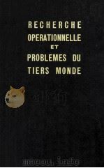 RECHERCHE OPERATIONNELLE ET PROBLEMES DU TIERS MONDE（1964 PDF版）
