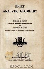 BRIEF ANALYTIC GEOMETRY 1935 PDF电子版封面 THOMAS E. MASON AND CLIFTON T.