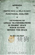 APPENDIX TO FREGYES RIESZ AND BELA SZ.-NAGY FUNCTIONAL ANALYSIS（1960 PDF版）
