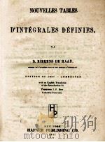 NOUVELLES TABLES D'INTEGRALES DEFINIES EDITION OF 1867-CORRECTED 1957 PDF电子版封面 D. BIERENS DE HANN