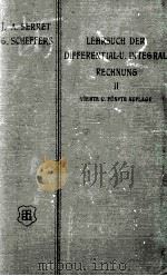 LEHRBUCH DER DIFFERENTIAL-UND INTEGRALRECHNUNG II ZWEITER BAND INTEGRALRECHNUNG MIT 108 FIGUREN IM T（1911 PDF版）