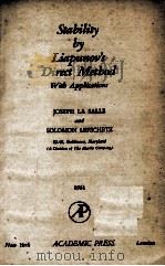STAHILITY BY LIAPUNOV'S DIRECT METHOD WITH APPLICATIONS 1961 PDF电子版封面