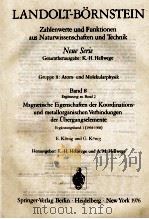 LANDOLT-BORNSTEIN BAND 8 ERGANZUNG ZU BAND 2 MAGNETISCHE EIGENSCHAFTEN DER KOORDINATIONS-UND METALLO（1976 PDF版）