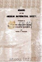 MEMOIRS OF THE AMERICAN MATHEMATICAL SOCIETY NUMBER 45 ON THE IDEAL STRUCTURE OF OPERATOR ALGEBRAS（1963 PDF版）