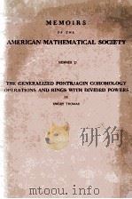 MEMOIRS OF THE AMERICAN MATHEMATICAL SOCIETY NUMBER 27 THE GENERALIZED PONTRJAGIN COHOMOLOGY OPERATI 1957 PDF电子版封面 EMERY THOMAS