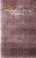 PROBABILITY THEORY FOUNDATIONS. RANDOM SEQUENCES 1955 PDF电子版封面 MICHEL LOEVE