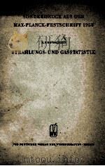 STRAHLUNGS-UND GASSTATISTIK 1959 PDF电子版封面 K.F.NOVOBATZKY