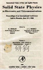 SOLID STATE PHYSICS IN ELECTRONICS AND TELECOMMUNICATIONS VOLUME 4 MAGNETIC AND OPTICAL PROPERTIES.（1960 PDF版）