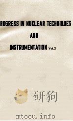 PROGRESS IN NUCLEAR TECHNIQUES AND INSTRUMENTATION VOLUME 2（1967 PDF版）