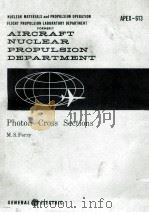 AIRCRAFT NUCLEAR PROPULSION DEPARTMENT PHOTON CROSS SECTIONS 1961 PDF电子版封面 M. S. FERRY