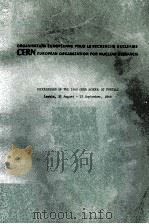 ORGANISATION EUROPEENNE POUR LA RECHERCHE NUCLEAIRE CERN EUROPEAN ORGANIZATION FOR NUCLEAR RESEARCH 1969 PDF电子版封面