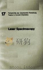 17 FORTSCHRITTE DER CHEMISCHEN FORSCHUNG TOPICS IN CURRENT CHEMISTRY LASER SPECTROSCOPY 1971 PDF电子版封面