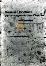 GMELINS HANDBUCH DER ANORGANISCHEN CHEMIE SILBER TEIL B 1 MIT 154 FIGUREN SYSTEM-NUMMER 61（1971 PDF版）