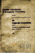 GMELIN HANDBOOK OF INORGANIC CHEMISTRY 8TH EDITION SN ORGANOTIN COMPOUNDS PART 11 TRIMETHYLTIN-AND T 1984 PDF电子版封面 HERBERT SCHUMANN AND INGEBORG