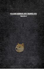 POLYMER SCIENCE AND TECHNOLOGY VOLUME 2 WATER-SOLUBLE POLYMERS（1973 PDF版）