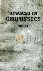 ADVANCES IN GEOPHYSICS VOL.11（1965 PDF版）