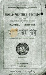 SMITHSONIAN MISCELLANEOUS COLLETIONS VOLUME 90(WHOLE VOLUME )WORLD WEATHER RECORDS CONTINUED FROM VO 1934 PDF电子版封面 H. HELM CLAYTON AND FRANCES L.