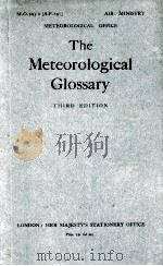 THE METEOROLOGICAL GLOSSARY IN CONTINUATION OF THE WEATHER MAP THIRD EDITION   1939  PDF电子版封面     