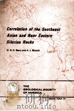 CORRELATION OF THE SOUTHEAST ASIAN AND NEAR EASTERN SILURIAN ROCKS（1972 PDF版）