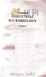 PROGRESS IN INDUSTRIAL MICROBIOLOGY VOLUME 9 1971 PDF电子版封面