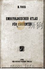 EMBRYOLOGISCHER ATLAS FUR STUDENTEN MIT 270 ABBILDUNGEN 1954 PDF电子版封面