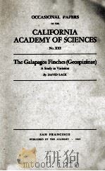OCCASIONAL PAPERS OF THE CALIFORNIA ACADEMY OF SCIENCES NO.XXI THE GALAPAGOS FINCHES(GEOSPIZINAE)A S 1945 PDF电子版封面 DAVID LACK