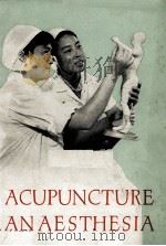 ACUPUNCTURE ANAESTHESIA 1972 PDF电子版封面