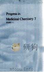 PROGRESS IN MEDICINAL CHEMISTRY 7 PART 1 1970 PDF电子版封面