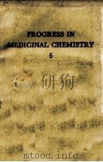 PROGRESS IN MEDICINAL CHEMISTRY 6 1969 PDF电子版封面