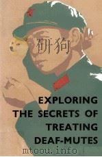 EXPLORING THE SECRETS OF TREATING DEAF-MUTES 1972 PDF电子版封面