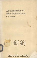 AN INTRODUCTION TO CABLE ROOF STRUCTURES PDF电子版封面 H.A.BUCHHOLDT