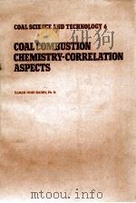 COAL COMBUSTION VHEMISTRY-CORRELATION ASPECTS PDF电子版封面