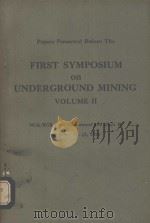 SECOND SYMPOSIUM ON UNDERGRIUND MINING VOLUME II（ PDF版）