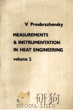 V.PREOBRAZHENSKY MEASUREMENTS & INSTRUMENTATION IN HEAT ENGINEERING VOLUME 2 PDF电子版封面