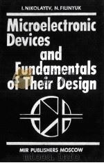MICROELECTRONIC DEVICES AND FUNDAMENTALS OF THEIR DESIGN（ PDF版）