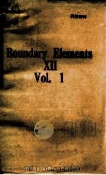 BOUNDARY ELEMENTS XII VOL.1 PDF电子版封面