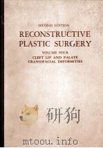 RECONSTRUCTIVE PLASTIC SURGERY VOLUME FOUR SECOND EDITION PDF电子版封面 0721626831