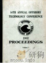 14TH ANNUAL OFFSHORE TECHNOLOGY CONFERENCE 1982 VOLUME 1（ PDF版）