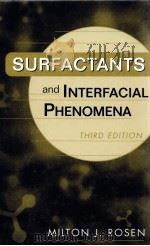 SURFACTANTS AND INTERFACIAL PHENOMENA THIRD EDITION PDF电子版封面 0471478180