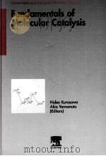 FUNDAMENTALS OF MOLECULAR CATALYSIS（ PDF版）
